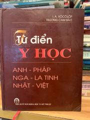 Từ Điển Y Học Đa Ngôn Ngữ Anh - Pháp - Nga - La Tinh - Nhật - Việt, Công Cụ Tra Cứu Chuyên Ngành Y Tế Đáng Tin Cậy
