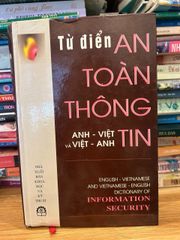 Từ Điển An Toàn Thông Tin Anh-Việt & Việt-Anh - Công Cụ Đắc Lực Cho Chuyên Gia CNTT và An Ninh Mạng Việt Nam