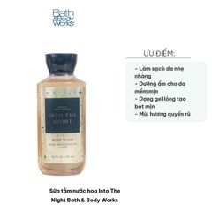 Sữa Tắm Nước Hoa Into The Night Bath & Body Works 295ml - Dưỡng Ẩm, Lưu Hương Quyến Rũ từ Thiên Nhiên, Dành Cho Phái Nữ