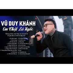 Đĩa CD LossLess Nhạc Ballad [41] Em Thật Là Ngốc - Vũ Duy Khánh, 700MB Âm Thanh Chất Lượng Cao, Phù Hợp DVD, VCD, PC, Laptop