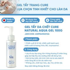 Tẩy Da Chết Cure Natural Aqua Gel Nhật Bản 100ml - Sạch Da Dịu Nhẹ, Dưỡng Ẩm Tươi Sáng, Phù Hợp Mọi Loại Da Chính Hãng