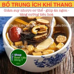 Bổ Trung Ích Khí Thang - Thực Phẩm Khô Tăng Cường Sinh Lực, Hỗ Trợ Bồi Bổ Cơ Thể, Kiện Tỳ, Thận Tráng Dương, Dành Cho Người Kém Ăn