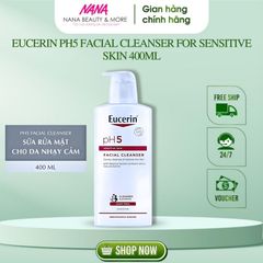 (Hàng CTY) Sữa Rửa Mặt Dành Cho Da Nhạy Cảm Eucerin Ph5 Facial Cleanser 400ML - Nana Shop