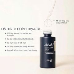 Serum Oh! Oh! Skin Health 30ml - Dưỡng Sáng Da, Cải Thiện Kết Cấu Da Mặt, Mỹ Phẩm Chăm Sóc Da Chất Lượng 