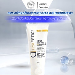 Kem Chống Nắng Hyaestic SF64 Skin Fusion SPF50+ - Bảo Vệ Da Tối Đa, Chống UV, Cung Cấp Độ Ẩm, Dành Cho Da Nhạy Cảm