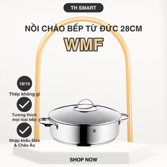 Nồi Chảo Chống Dính Bếp Từ WMF 28CM Sâu Lòng Vung Kính - Chất Liệu Thép Không Gỉ, Đáy 3 Lớp Truyền Nhiệt Nhanh, Dễ Dàng Vệ Sinh