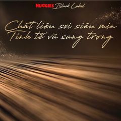 Bỉm Huggies Black Label Siêu Thấm Chống Tràn, Siêu Mềm Không Hăm, Khô Thoáng 12H