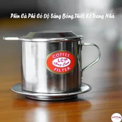 Phin pha cà phê cafe bằng inox Coffee Finter cafe đẹp cao cấp Sài Gòn Long Cam