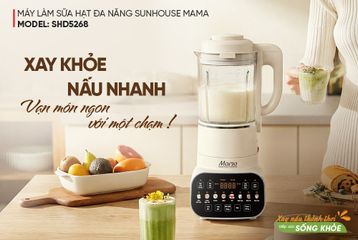 Máy làm sữa hạt đa năng SUNHOUSE MAMA SHD5268