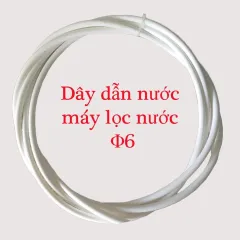 Dây dẫn máy lọc nước Phi 6 dùng cho đầu vào, đầu ra của mọi loại máy lọc nước