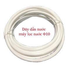Dây ống dẫy nước phi 10 - Dùng cấp nước cho máy lọc nước RO, Nano