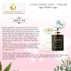 Nước Hoa Nữ Cao Cấp LUXUR EMPRESS Euro Viet Perfumery 50ml - MẪU MỚI