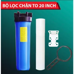 Bộ cốc béo 20 inch, lọc chặn đầu nguồn 20 inch