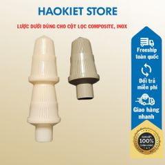 Lược dưới dùng cho cột lọc Composite, Inox.