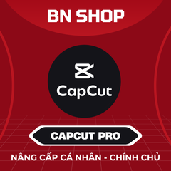 Nâng Cấp Tài Khoản CapCut Pro Chính Chủ -  Capcut Chỉnh Sửa Video AI - Capcut