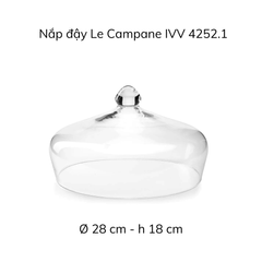 Nắp đậy IVV Le Campane Dome 18cm