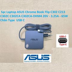 Sạc Laptop ASUS Chrome Book Flip C302 C213 C302C C302CA C302CA-DHM4 20V - 3.25A - 65W Chân Type USB C
