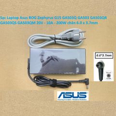 Sạc Laptop Asus ROG Zephyrus G15 GA503Q GA503 GA503QR GA503QS GA503QM 20V - 10A - 200W chân 6.0 x 3.7mm 385237