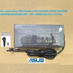 Sạc Laptop Asus ROG Zephyrus G15 GA503Q GA503 GA503QR GA503QS GA503QM 20V - 10A - 200W chân 6.0 x 3.7mm 385237
