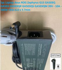 Sạc Laptop Asus ROG Zephyrus G15 GA503Q GA503 GA503QR GA503QS GA503QM 20V - 10A - 200W chân 6.0 x 3.7mm 385237