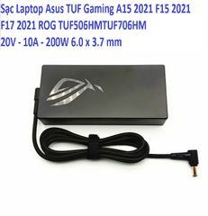 Sạc Laptop Asus TUF Gaming A15 2021 F15 2021 F17 2021 ROG TUF506HMTUF706HM 20V - 10A - 200W 6.0 x 3.7 mm