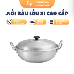 Nồi Bầu Lẩu Xi Cao Cấp (TV1503)