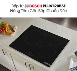 BẾP TỪ BOSCH 3 VÙNG NẤU - PUJ61RBB5E seri 4