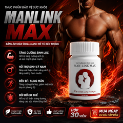 Manlink Max - Viên uống tăng cường sinh lực, phục hồi sức mạnh nam tính, giảm đau lưng, mỏi gối, cải thiện chức năng thận.