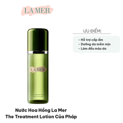  Nước Hoa Hồng La Mer The Treatment Lotion 150ml - Dưỡng Ẩm Da, Cấp Ẩm Từ Tảo Biển và 73 Khoáng Chất Thiên Nhiên