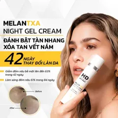 💗 HD Cosmetic Efficiency Melan TXA Night Gel Cream Kem Dưỡng Da Ban Đêm, Giảm Thâm, Dưỡng Ẩm, Phục Hồi Da