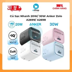 Củ Sạc Nhanh Anker Zolo A2699 20W/ A2698 30W Công Nghệ PIQ 3.0 Type C Chuẩn PD