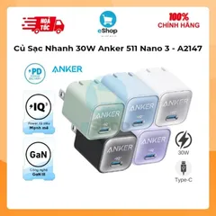 Củ sạc nhanh 30W Anker 511 Nano 3 - A2147 PiQ 3.0 hỗ trợ PD/PPS/QC Công Nghệ GaN, Nhỏ Gọn, An Toàn Và Hiệu Quả
