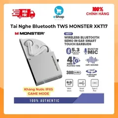 Tai Nghe Bluetooth Monster XKT17 - Âm Thanh Hi-Fi, Bluetooth 5.3, Kháng Nước, Chế Độ Game Mode Độ Trễ Thấp