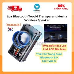 Loa Bluetooth Toocki Transparent Mecha Wireless Speaker - TWS Kết Nối 2 Loa Hiệu Ứng Âm Thanh Vòm 3D