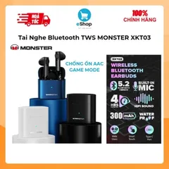 Tai Nghe Bluetooth TWS MONSTER XKT03 ( Mỹ ) , Chống Ồn AAC ,Game Mode Độ Trễ Thấp