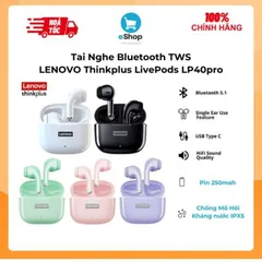 Tai Nghe Bluetooth TWS LENOVO Thinkplus LivePods LP40pro - Bluetooth 5.1, Kháng Nước IPX5