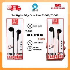 Tai Nghe Dây One Plus T-068/ T-069 - Có Mic, Âm Thanh HD, Extra Bass, Chân Cắm Aux 3.5mm