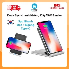 Dock Sạc Nhanh Không Dây 15W Barrier BWC01 Cổng Type C - Hàn Quốc