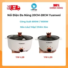 Nồi Điện Đa Năng 20CM-28CM Hãng Yuanwei YW-L20/YW-L28 Công Suất 600w-1000w - Nấu Lẩu/ Hấp/ Chiên Xào