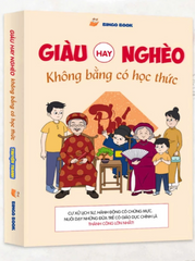 Sách - Giàu Hay Nghèo Không Bằng Có Học Thức