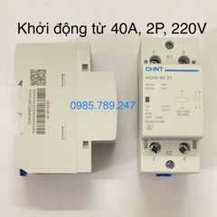 [Chính hãng 100%] Khởi động từ 1 Pha 220V CHINT 25A - 40A, 2P/220V, Contactor 25A, 40A - 2P, AC 220V