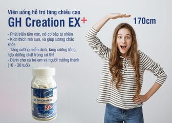 Viên uống hỗ trợ tăng chiều cao GH Creation EX Nhật Bản. 270 viên