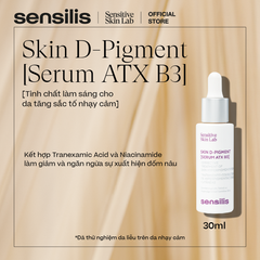 Tinh chất làm sáng da tăng sắc tố nhạy cảm Sensilis skin D-Pigment [Serum ATX B3] 30ml-nhập khẩu Tây Ban Nha