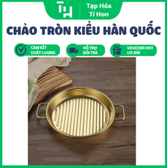Chảo nướng tròn kiểu Hàn Quốc, dùng ăn bít tết, ăn nhẹ, tráng miệng cao cấp (TH604)