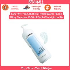 Sữa Tẩy Trang Ahohwa Hybird Water Fluide Milky Cleanser 1000ml Dành Cho Mọi Loại Da