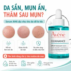 [ 4/27 ] Avène Cleanance AHA 30ml Serum Tẩy Tế Bào Chết Giảm Thâm Sáng Da Dịu Nhẹ Da Nhạy Cảm