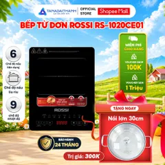 SVIP 399k Bếp Từ Đơn Tân Á Đại Thành Rossi RS-1020CE01 Tặng Nồi Chính Hãng Bảo Hành 24 Tháng