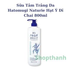 Sữa Tắm Hatomugi Naturie Hạt Ý Dĩ Nội Địa Nhật Bản 800ml - Dưỡng Trắng Dưỡng Ẩm Mịn Da