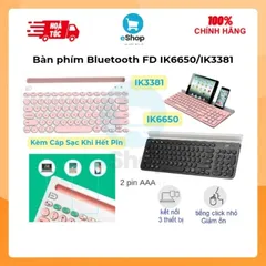 Bàn phím Bluetooth FD IK6650/IK3381 Tri-Mode Gõ Êm Kết Nối Máy Tính, Điện Thoại, Máy Tính Bảng