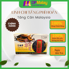 Viên Uống Tăng Cân Malaysia Linh Chi Tăng Phì Hoàn 30 Viên Date Xa NK